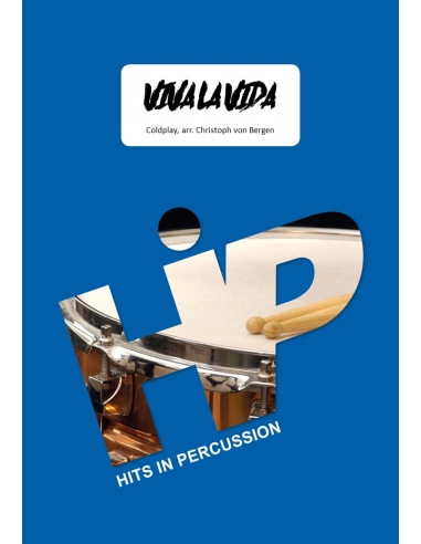 Viva La Vida - arr. Christoph Von Bergen - HITS IN PERCUSSION partition pour ensemble de percussions