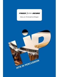 Freed from desire - arr. Christoph Von Bergen - HITS in PERCUSSION. Partition pour ensemble de percussions.