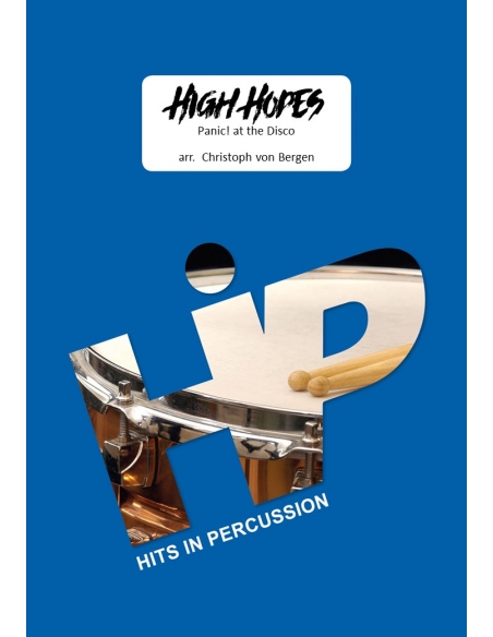 High hopes arr. Christoph Von Bergen HIP HITS in PERCUSSION. Partition pour ensemble de percussions.