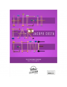 High Far Gone - partitions pour ensemble de percussions - de Jacopo Costa.
Guillaume Guégan Editions.