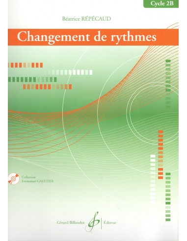 Changement de rythmes, cycle 2B - Béatrice REPECAUD