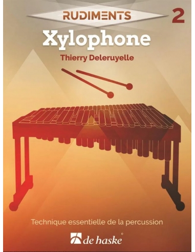 RUDIMENTS - 2. Xylophone, de Thierry DELERUYELLE. Méthode d'apprentissage du xylophone