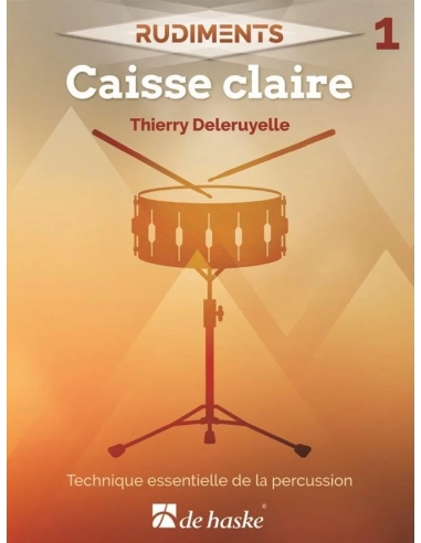 Caisse claire - RUDIMENTS 1 - Thierry DELERUYELLE. Méthode de percussion.