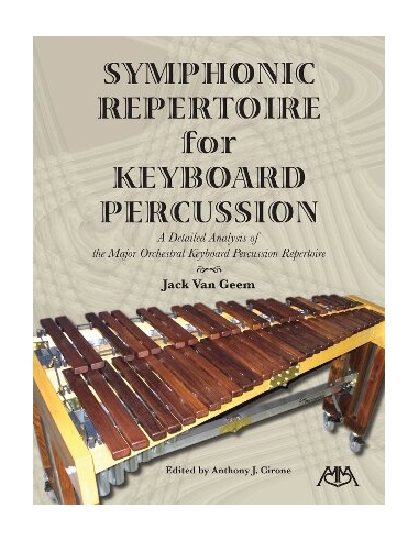 Symphonic repertoire for keyboard percussion - Jack VAN GEEM