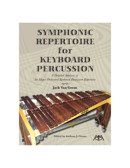 Symphonic repertoire for keyboard percussion - Jack VAN GEEM
